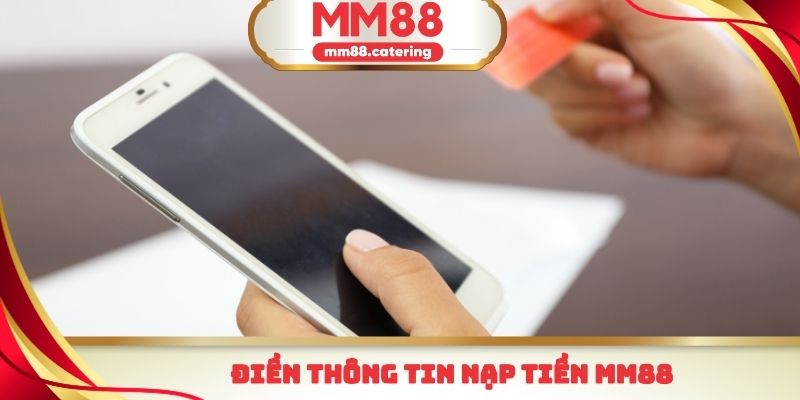 Điền thông tin nạp tiền mm88