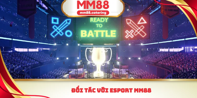 Đối tác với Esport MM88