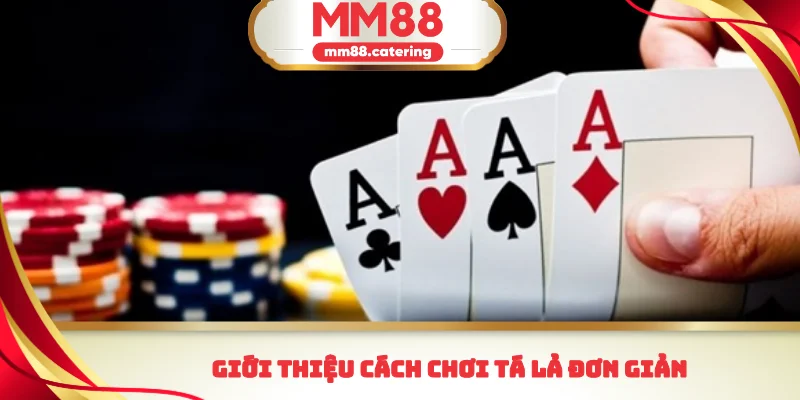 Giới thiệu cách chơi tá lả đơn giản