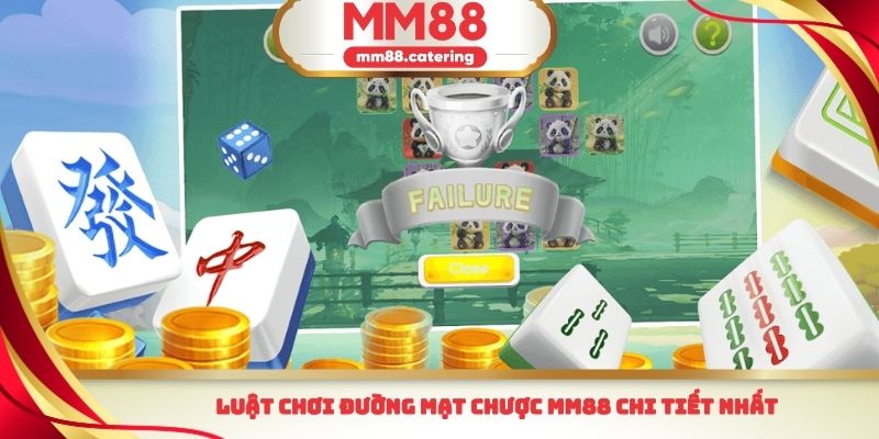 Luật chơi đường mạt chược MM88 chi tiết nhất