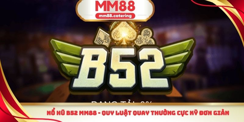 Nổ hũ B52