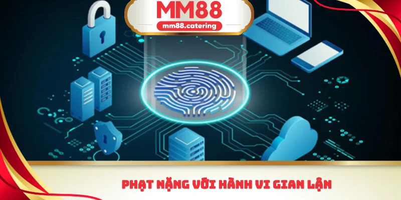 Phạt nặng với hành vi gian lận