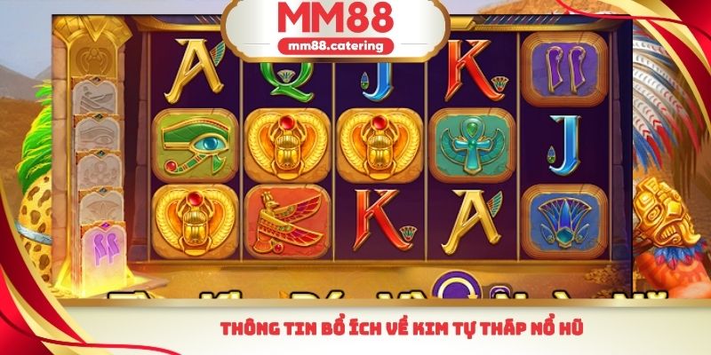 Thông tin bổ ích về Kim tự tháp nổ hũ