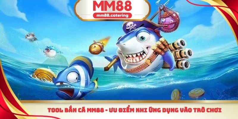 Tool bắn cá MM88
